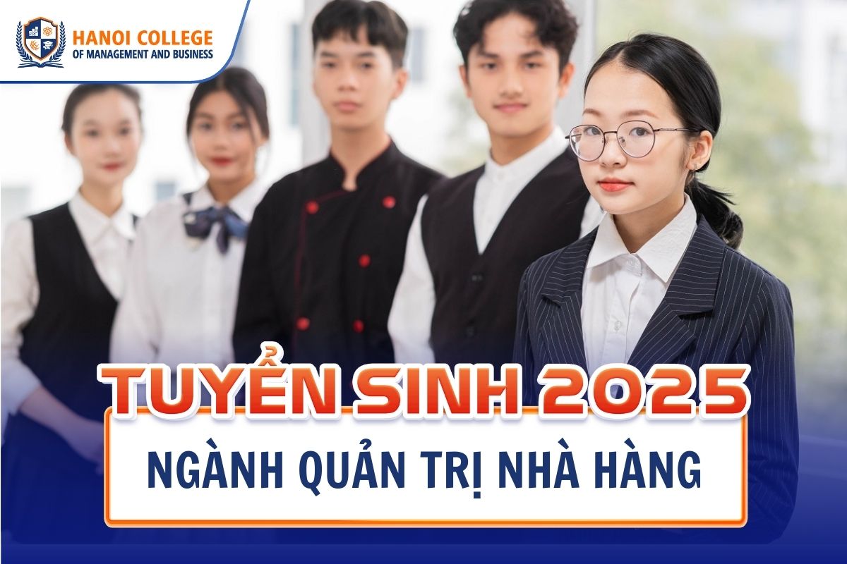 Tuyển sinh cao đẳng ngành Quản trị nhà hàng 2025