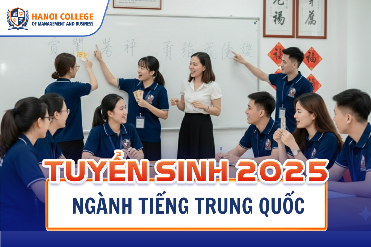 Thông tin tuyển sinh ngành Tiếng Trung Quốc hệ Cao đẳng Chính quy 2025