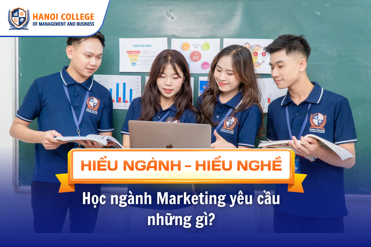Học ngành Marketing yêu cầu những gì?