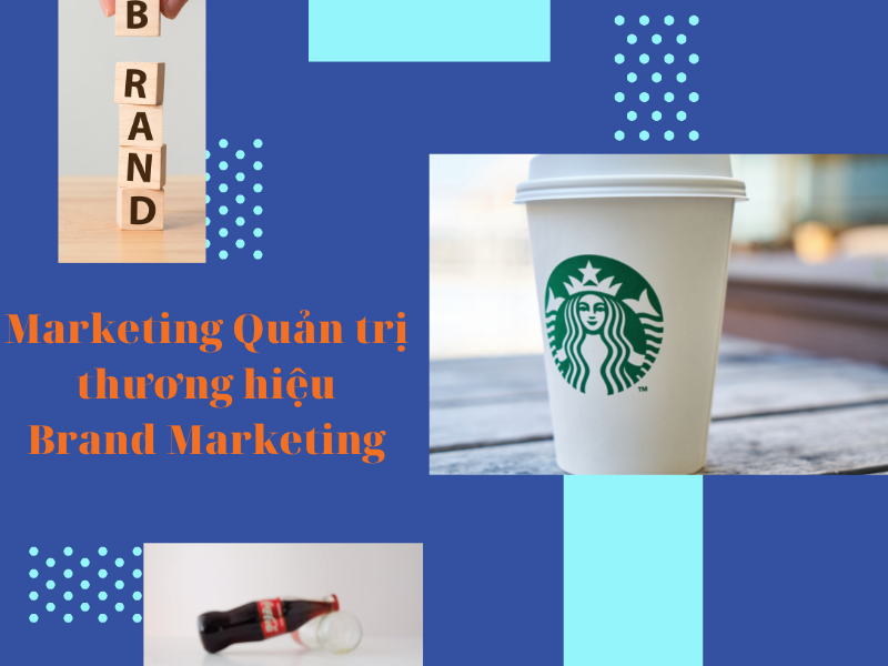 Marketing quản trị thương hiệu là gì
