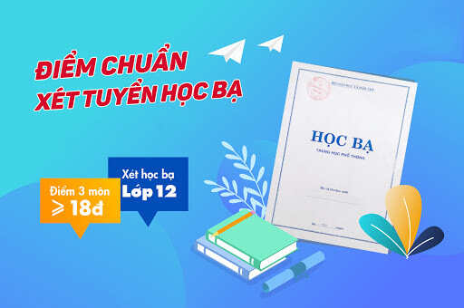 Điều kiện xét tuyển học bạ Điều kiện xét tuyển học bạ