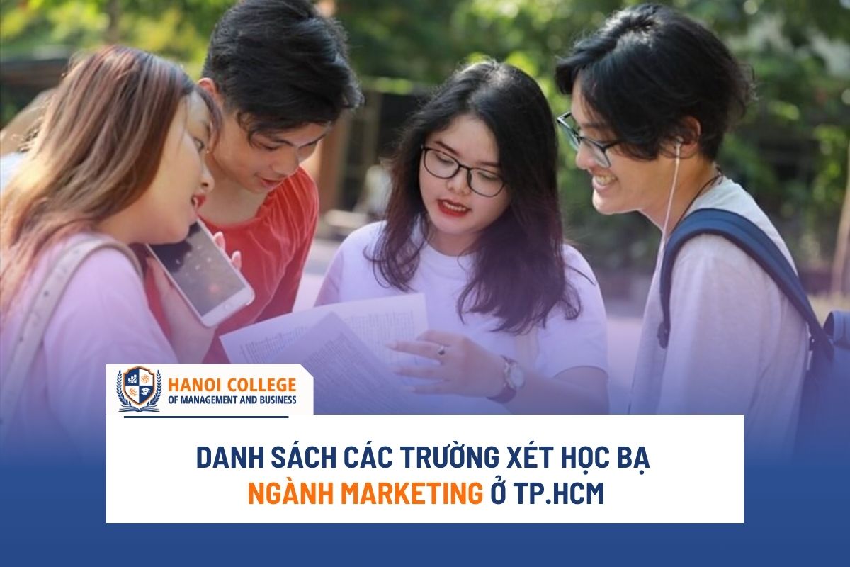 Danh sách các trường xét học bạ ngành Marketing ở TP.HCM