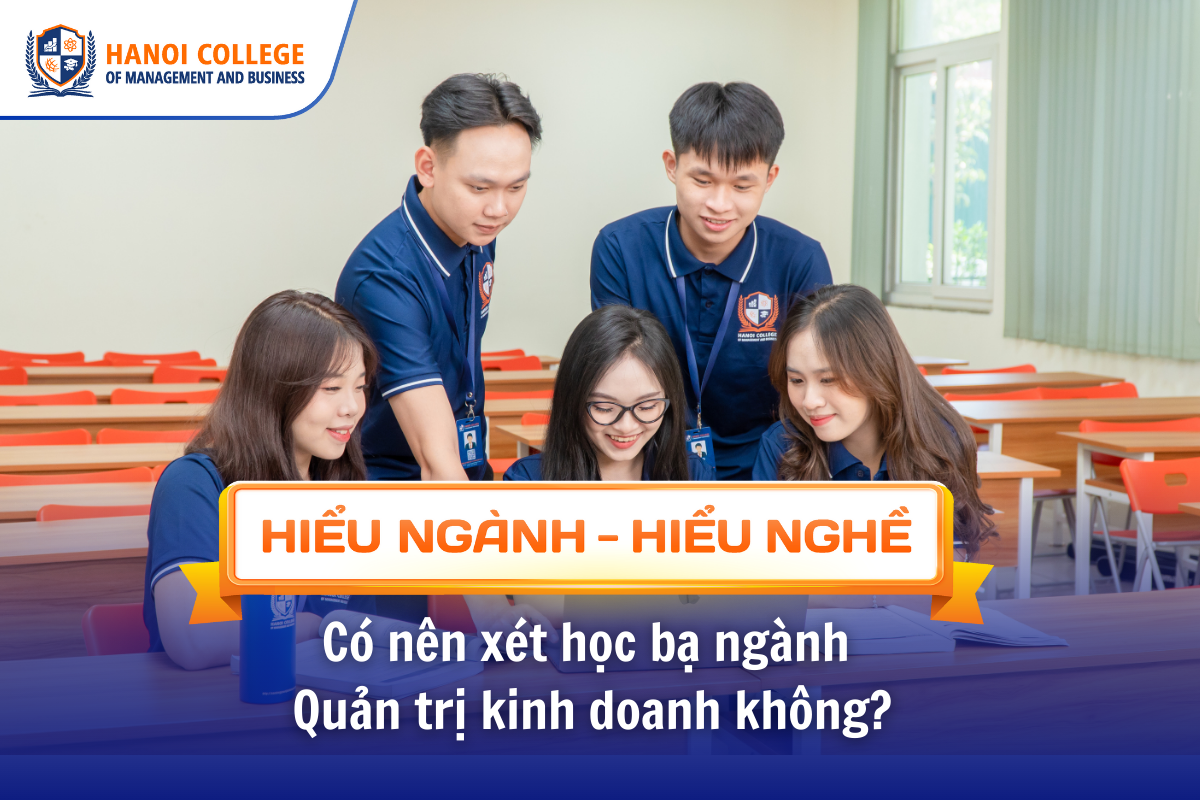 Lý do nên lựa chọn xét học bạ ngành Quản trị kinh doanh