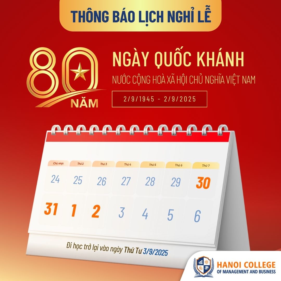 Trường Cao đẳng Quản lý và kinh doanh Hà Nội thông báo lịch nghỉ lễ 2/9/2025