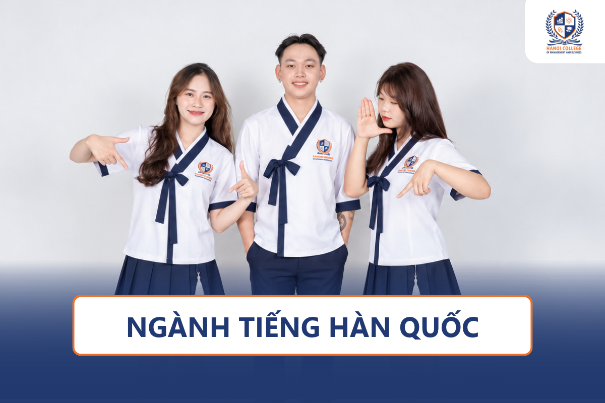 Ngành Ngành Ngôn ngữ Hàn Quốc - Hanoi College