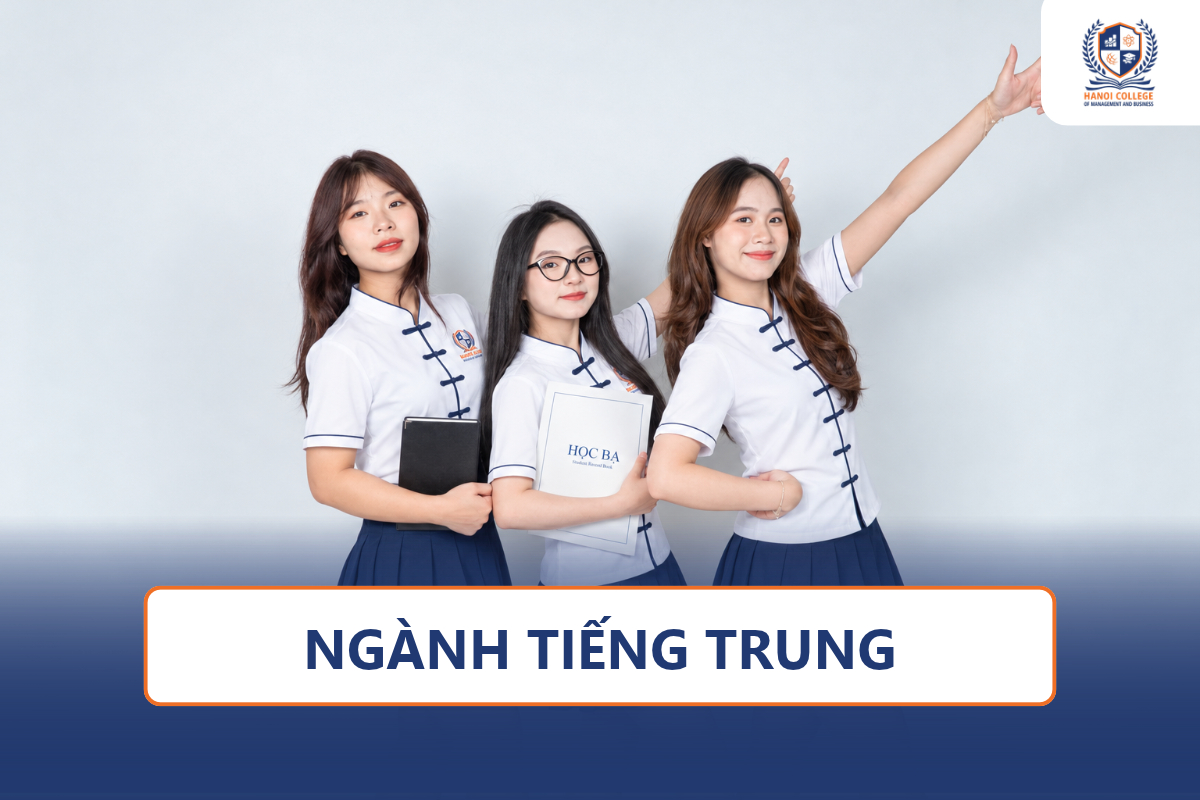 Ngành Ngành Ngôn ngữ Trung Quốc - Hanoi College