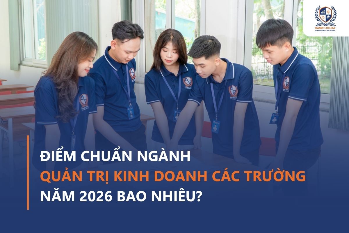 Diem-chuan-Quan-tri-kinh-doanh-cac-truong-nam-2026-bao-nhieu