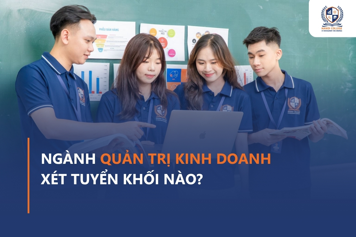 Nganh-Quan-tri-kinh-doanh-xet-tuyen-khoi-nao