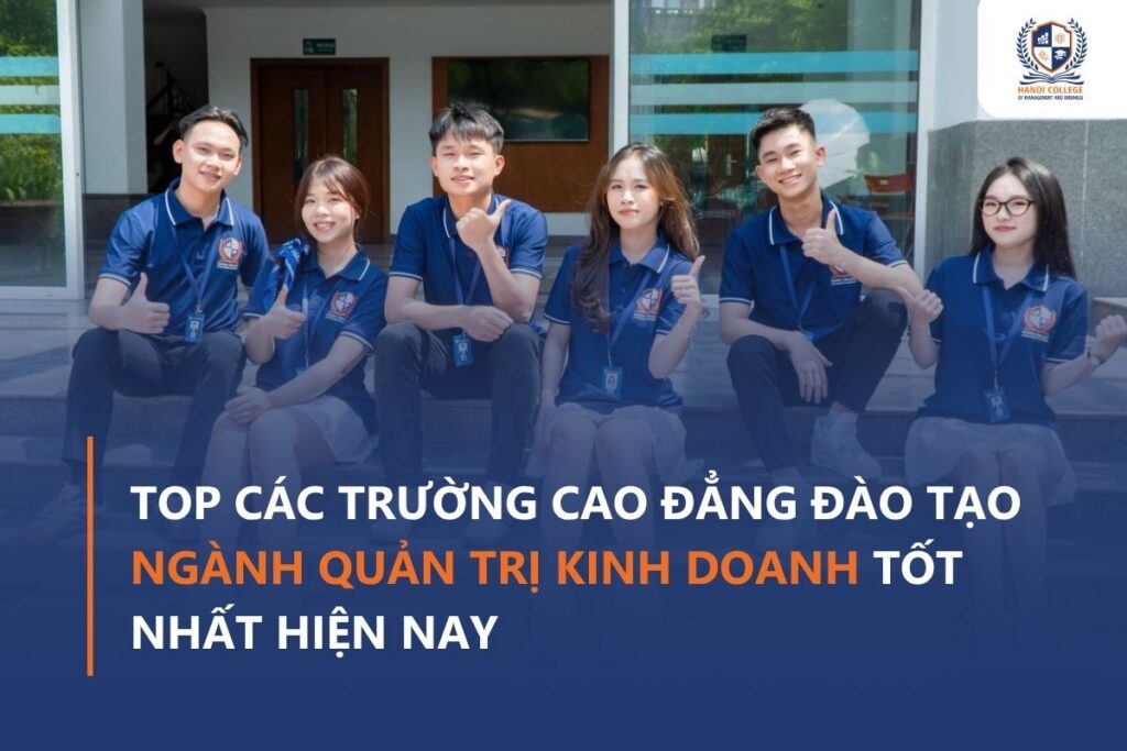 Top-cac-truong-Cao-dang-Quan-tri-kinh-doanh-tot-nhat